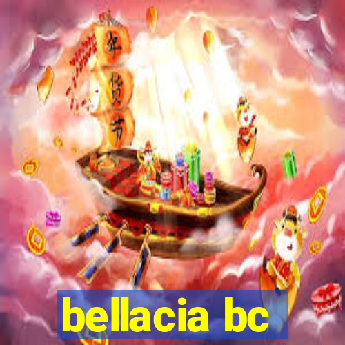 bellacia bc